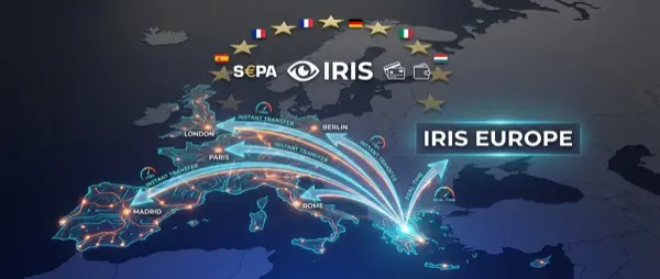 IRIS επεκτείνεται σε Ευρώπη: instant πληρωμές το 2026